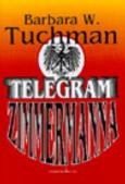 Okładka: Barbara Tuchman - Telegram Zimmermanna