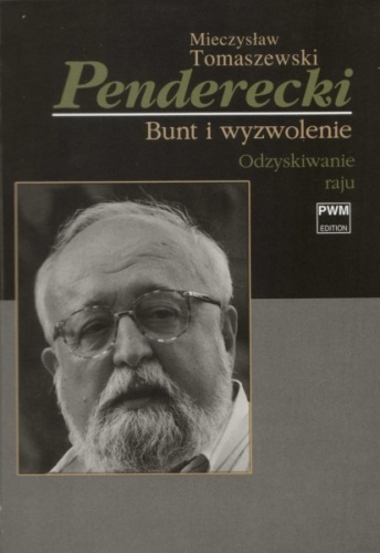Okładka: Mieczysław Tomaszewski - Penderecki. Bunt i wyzwolenie II