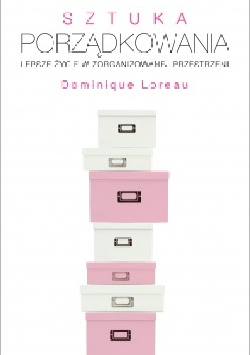 Okładka: Dominique Loreau - Sztuka porządkowania