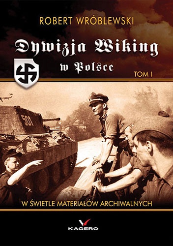 Okładka: Robert Wróblewski - Dywizja "Wiking" w Polsce