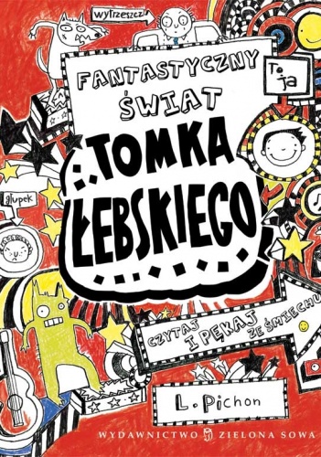 Okładka: Liz Pichon - Fantastyczny świat Tomka Łebskiego