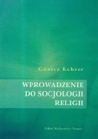 Okładka: Gunter Kehrer - Wprowadzenie do socjologii religii