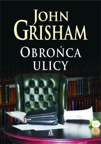 Okładka: John Grisham - Obrońca ulicy