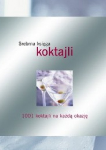 Okładka:  - Srebrna księga koktajli