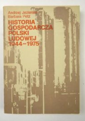 Okładka:  - Historia gospodarcza Polski Ludowej 1944-1975