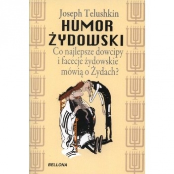 Okładka: Joseph Telushkin - Humor żydowski. Co najlepsze dowcipy i facecje żydowskie mówią o Żydach?