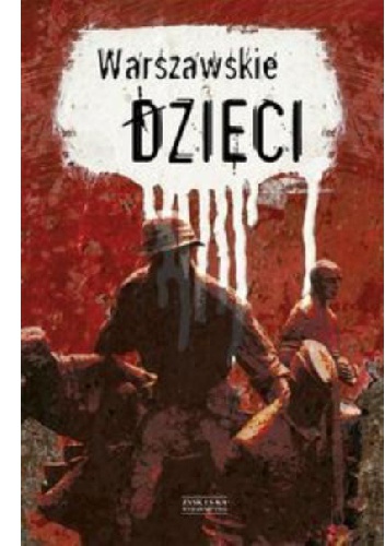 Okładka:  praca zbiorowa - Warszawskie dzieci