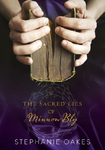 Okładka: Stephanie Oakes - The Sacred Lies of Minnow Bly