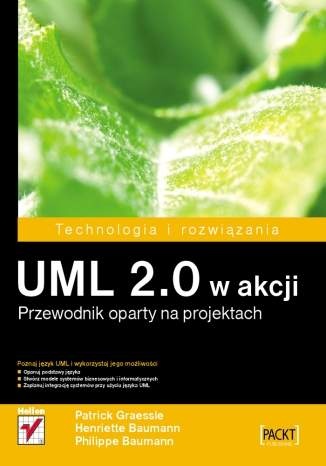Okładka: Patrick Graessle - UML 2.0 w akcji. Przewodnik oparty na projektach