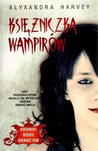 Okładka: Alyxandra Harvey - Księżniczka wampirów
