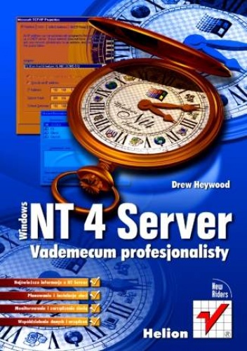 Okładka: Drew Heywood - Windows NT 4 Server. Vademecum profesjonalisty