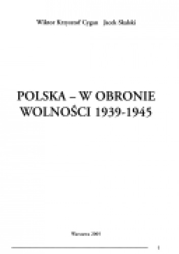 Okładka: Wiktor Krzysztof Cygan - Polska - w obronie wolności, 1939-1945