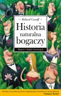 Okładka: Richard Conniff - Historia naturalna bogaczy. Raport z badań terenowych.
