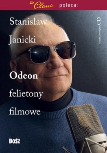Okładka: Stanisław Janicki - Odeon. Felietony filmowe