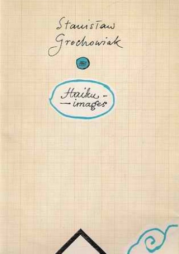 Okładka: Stanisław Grochowiak - Haiku-images