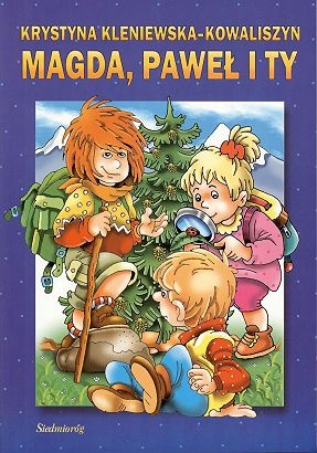 Okładka: Krystyna Kleniewska-Kowaliszyn - Magda, Paweł i Ty
