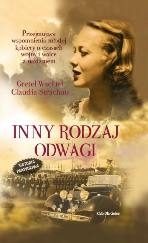 Okładka: Gretel Wachtel - Inny rodzaj odwagi