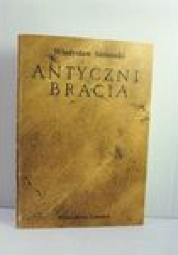 Okładka: Władysław Strumski - Antyczni bracia