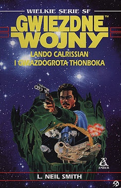 Okładka: Lester Neil Smith - Lando Calrissian i Gwiazdogrota Thonboka