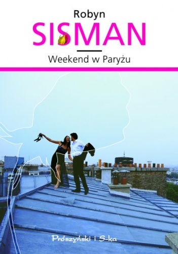 Okładka: Robyn Sisman - Weekend w Paryżu