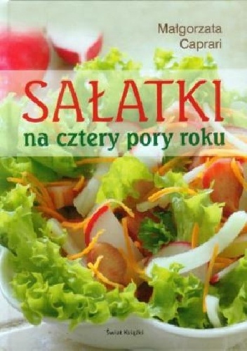 Okładka: Małgorzata Caprari - Sałatki na cztery pory roku