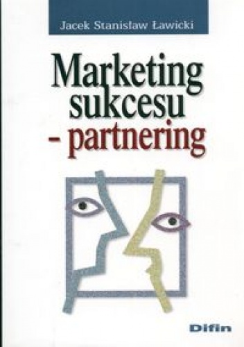 Okładka: Jacek Stanisław Ławicki - Marketing sukcesu - partnering