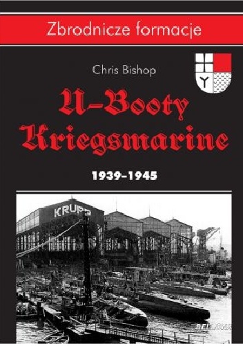 Okładka: Chris Bishop - U-Booty Kriegsmarine 1939-1945