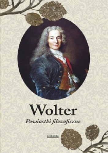 Okładka:  Voltaire - Wolter. Powiastki filozoficzne