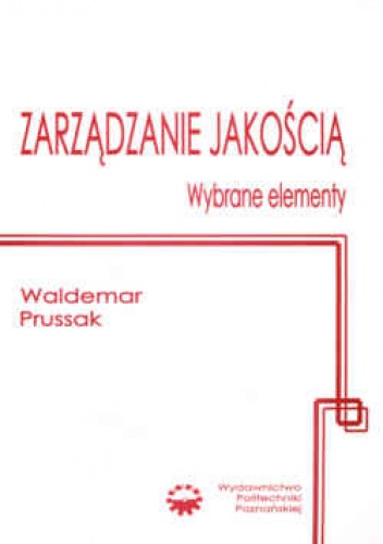Okładka: Waldemar Prussak - zarządzanie jakością. Wybrane elementy. Wydanie 2.