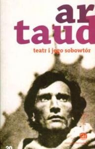 Okładka: Antonin Artaud - Teatr i jego sobowtór