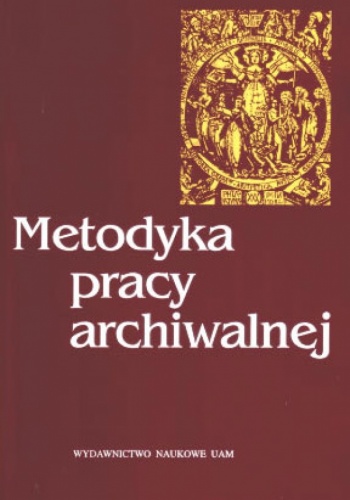 Okładka: Stanisław Nawrocki - Metodyka pracy archiwalnej