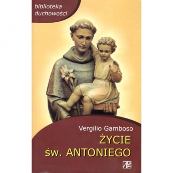 Okładka: Vergilio Gamboso - Życie św. Antoniego