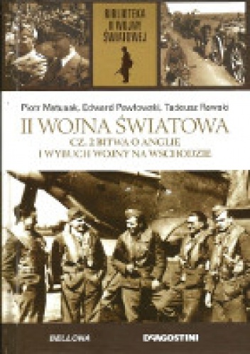 Okładka: Edward Kospath-Pawłowski - II wojna światowa. Cz. 2 Bitwa o Anglię i wybuch wojny na wschodzie