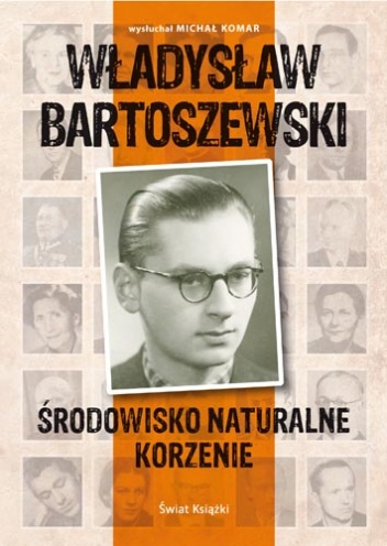 Okładka: Władysław Bartoszewski - Środowisko naturalne, korzenie