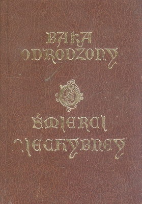 Okładka: Józef Baka - Baka odrodzony: uwagi o śmierci niechybnej wszystkim pospolitej, wierszem wyrażone