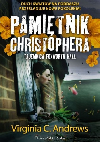 Okładka: Virginia Cleo Andrews - Pamiętnik Christophera. Tajemnica Foxworth Hall