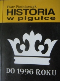 Okładka: Piotr Pieśniarczyk - Historia w pigułce do 1996 roku