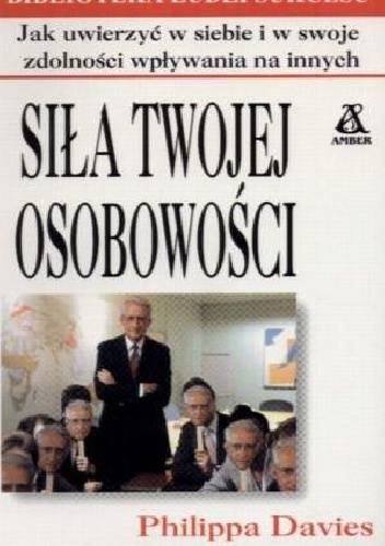 Okładka: Philippa Davies - Siła Twojej osobowości