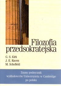 Okładka: Geoffrey Kirk - Filozofia przedsokratejska.  Studium krytyczne z wybranymi tekstami