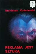 Okładka: Stanisław Kuśmierski - Reklama jest sztuką