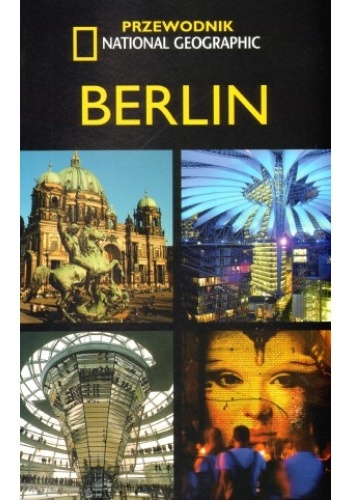 Okładka: Damien Simonis - Berlin. Przewodnik National Geographic