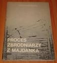 Okładka: Stanisław Kania - Proces zbrodniarzy z Majdanka