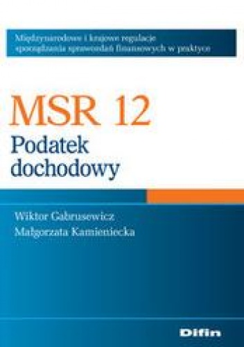 Okładka: Wiktor Gabrusewicz - MSR 12. Podatek dochodowy
