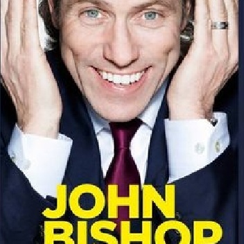 Okładka: John Joseph Bishop - John Bishop: How Did All This Happen?