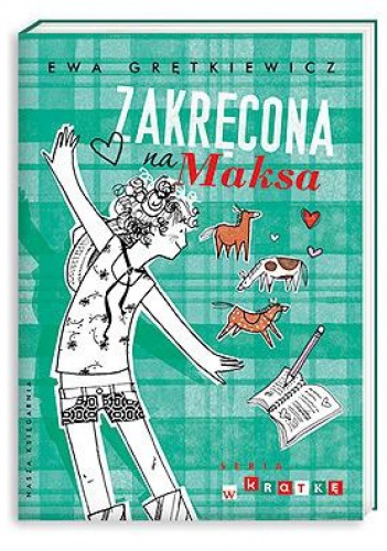 Okładka: Ewa Grętkiewicz - Zakręcona na Maksa