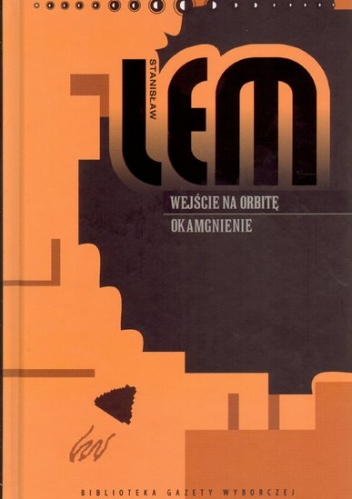 Okładka: Stanisław Lem - Wejście na orbitę. Okamgnienie.
