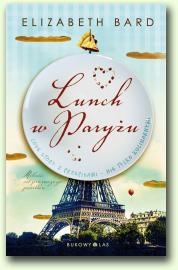 Okładka: Elizabeth Bard - Lunch w Paryżu