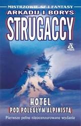 Okładka: Arkadij Strugacki - Hotel pod poległym alpinistą