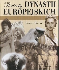 Okładka: Cyrille Boulay - Portrety dynastii europejskich