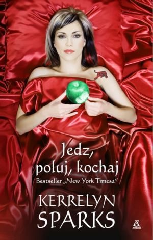 Okładka: Kerrelyn Sparks - Jedz, poluj, kochaj